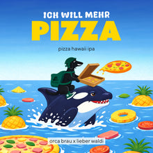 Lade das Bild in den Galerie-Viewer, Ich will mehr Pizza (Pizza Hawaii IPA) | 4-Pack